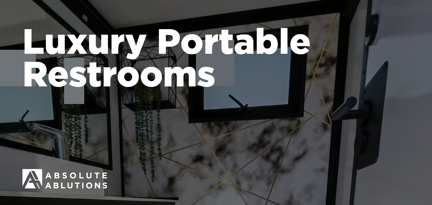 LUXURY PORTABLE RESTROOMS